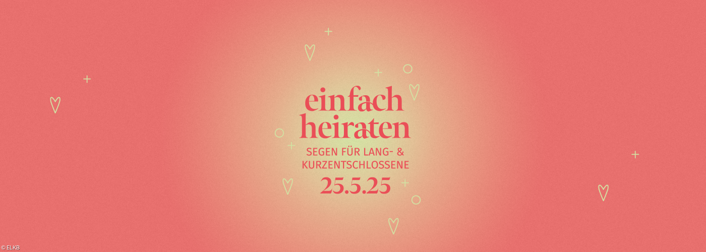 einfach heiraten am 25.5.25